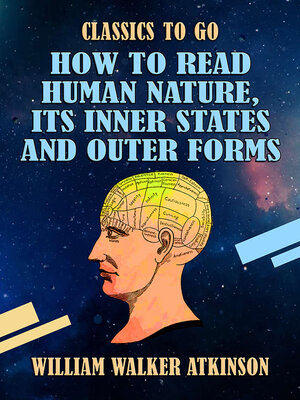 cover image of How to Read Human Nature, Its Inner States and Outer Forms
